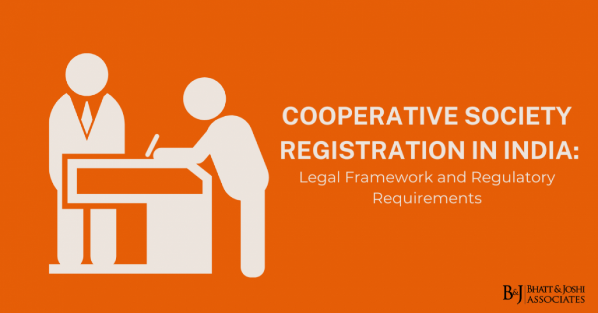 Cooperative Societies Registration in India: Legal Framework and Regulatory Requirements