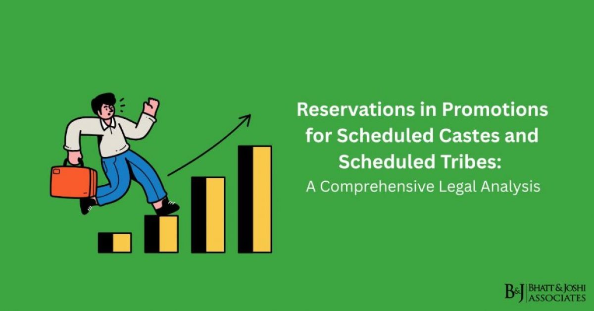 Reservations in Promotions for Scheduled Castes and Scheduled Tribes: A Comprehensive Legal Analysis