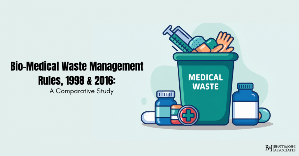 Bio-Medical Waste Management Rules, 1998 & 2016: A Comparative Study