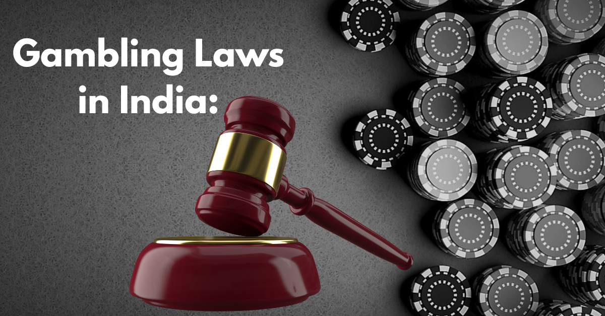 Gambling Laws in India: A Legal Framework Analysis