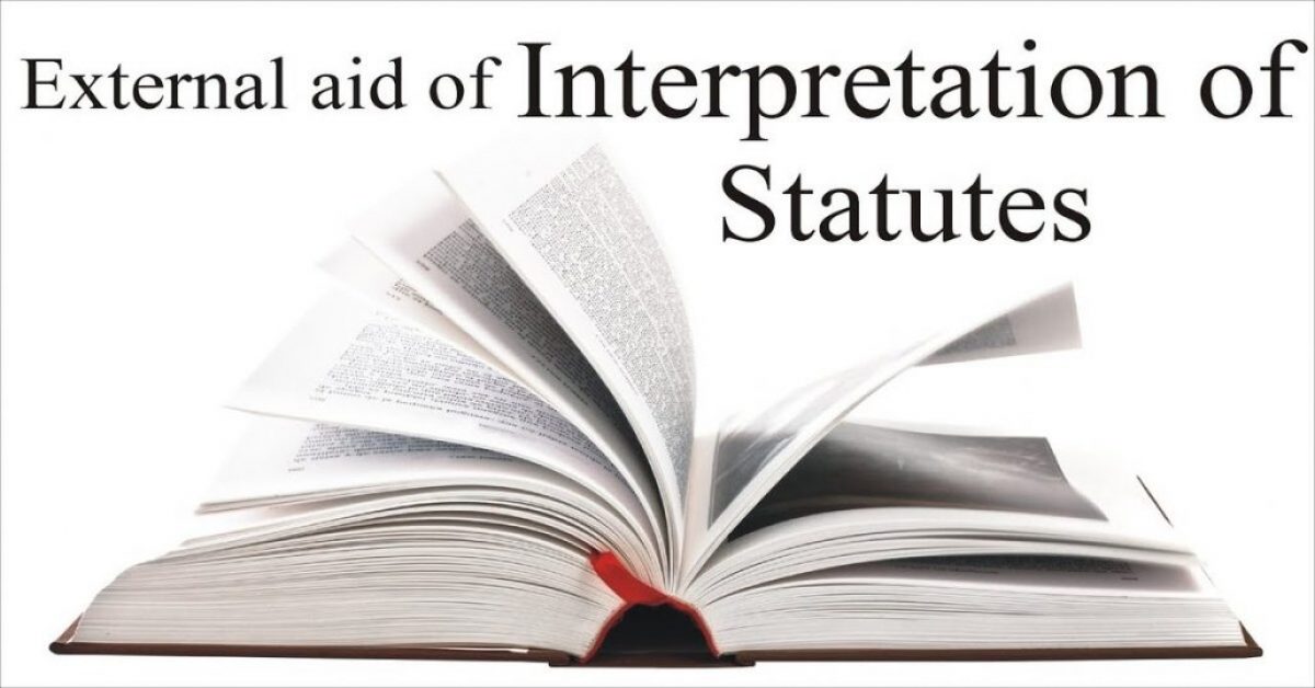Interpreting Legislative Intent Through External Aids: A Legal Analysis
