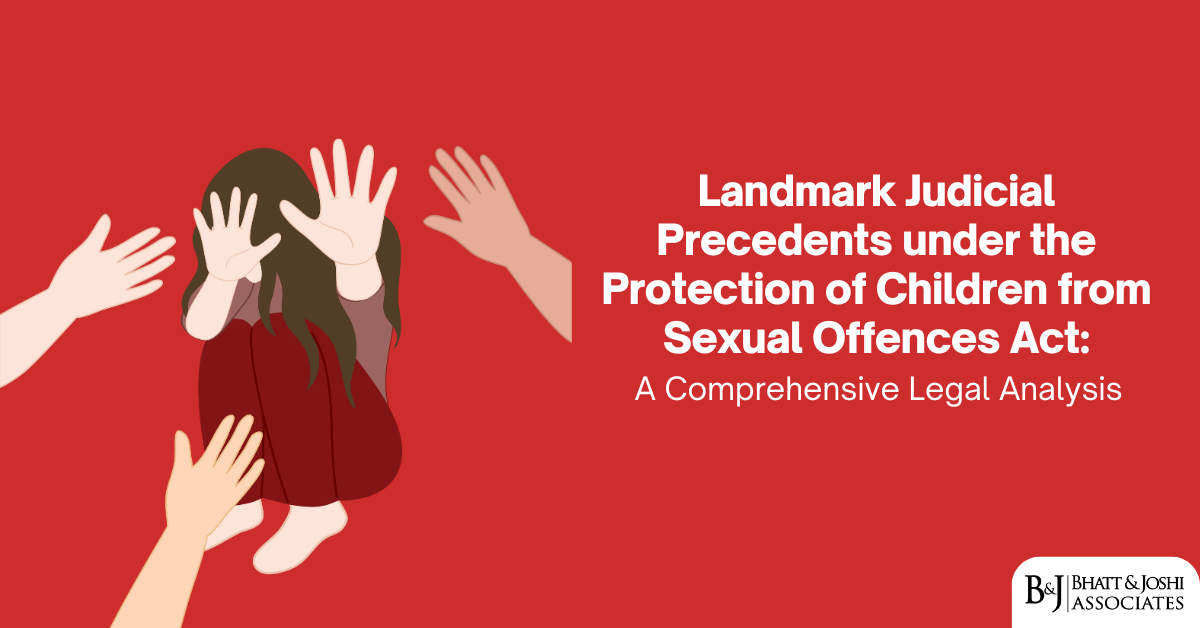 Judicial Interpretation of the POCSO Act: Key Rulings and Insights