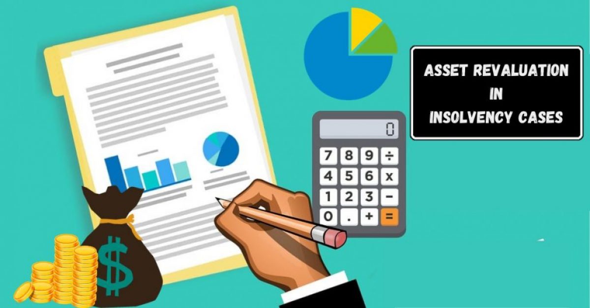 A Detailed Examination of Asset Revaluation and Resolution Procedures in Insolvency Cases