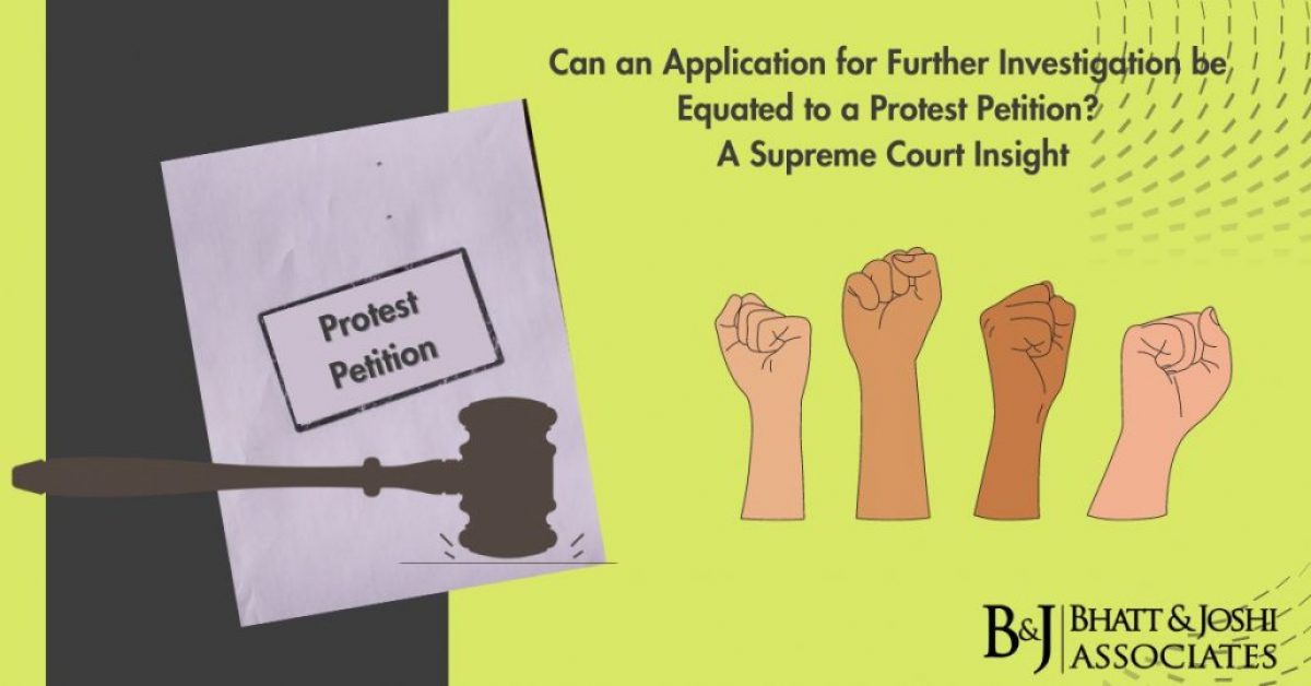 Can an Application for Further Investigation be Equated to a Protest Petition? A Supreme Court Insight