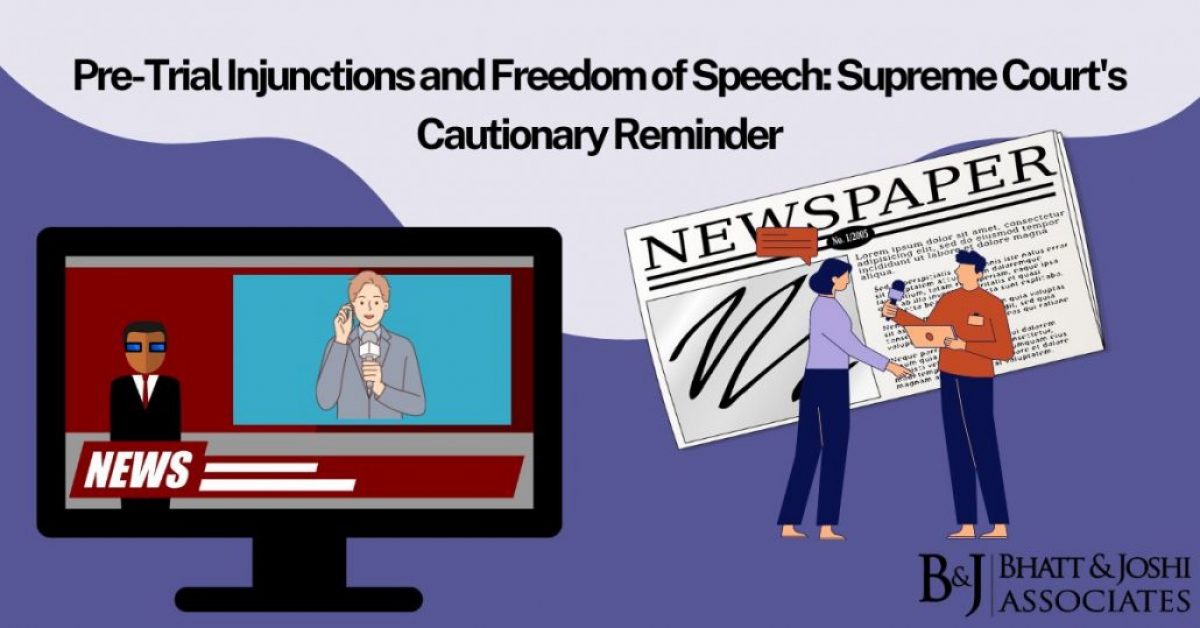 Pre-Trial Injunctions and Freedom of Speech: Supreme Court's Cautionary Reminder