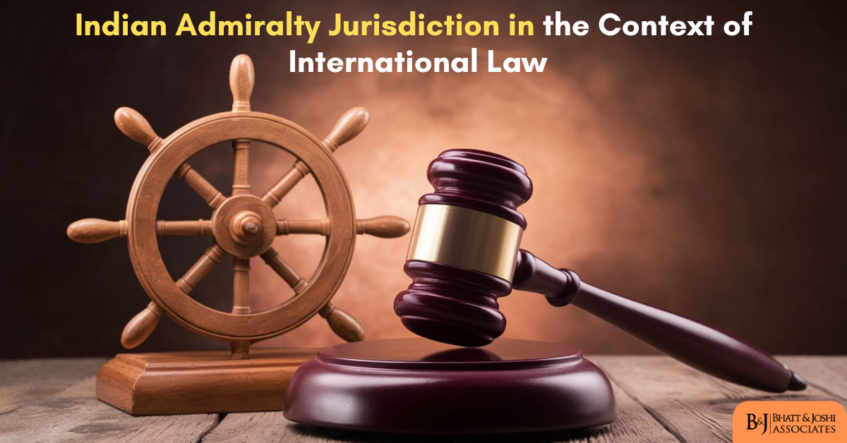 Admiralty Jurisdiction in India: Understanding Its Context Within International Law