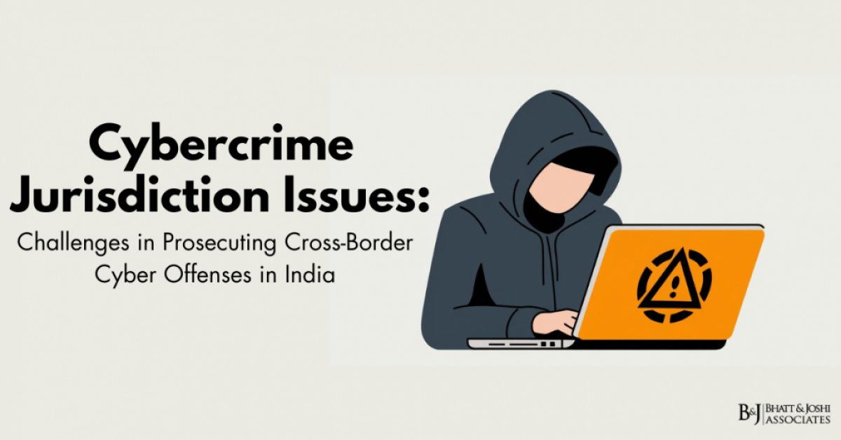 Cybercrime Jurisdiction Issues: Challenges in Prosecuting Cross-Border Cybercrime in India