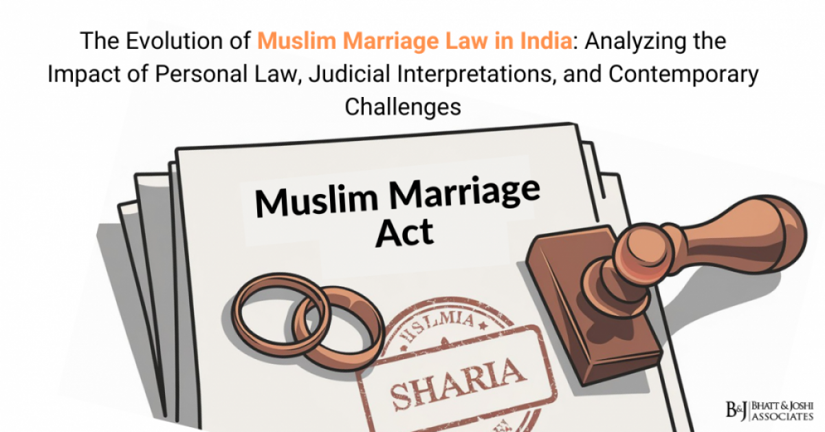 The Evolution of Muslim Marriage Law in India: Analyzing the Impact of Personal Law, Judicial Interpretations, and Contemporary Challenges