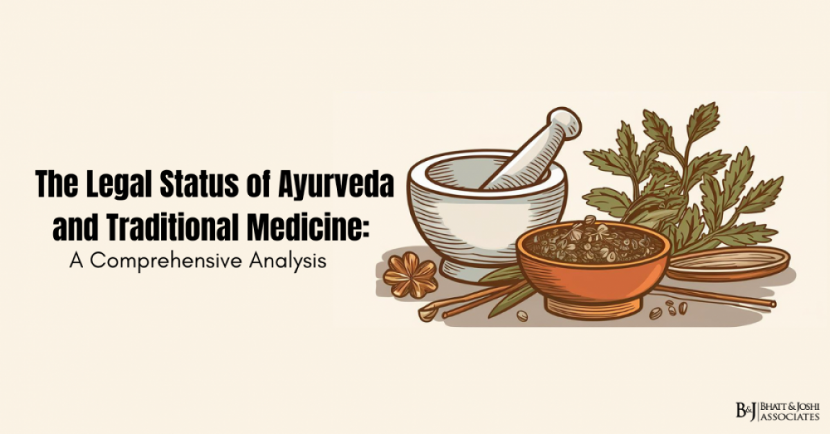 The Legal Status of Ayurveda and Traditional Medicine: A Comprehensive Analysis