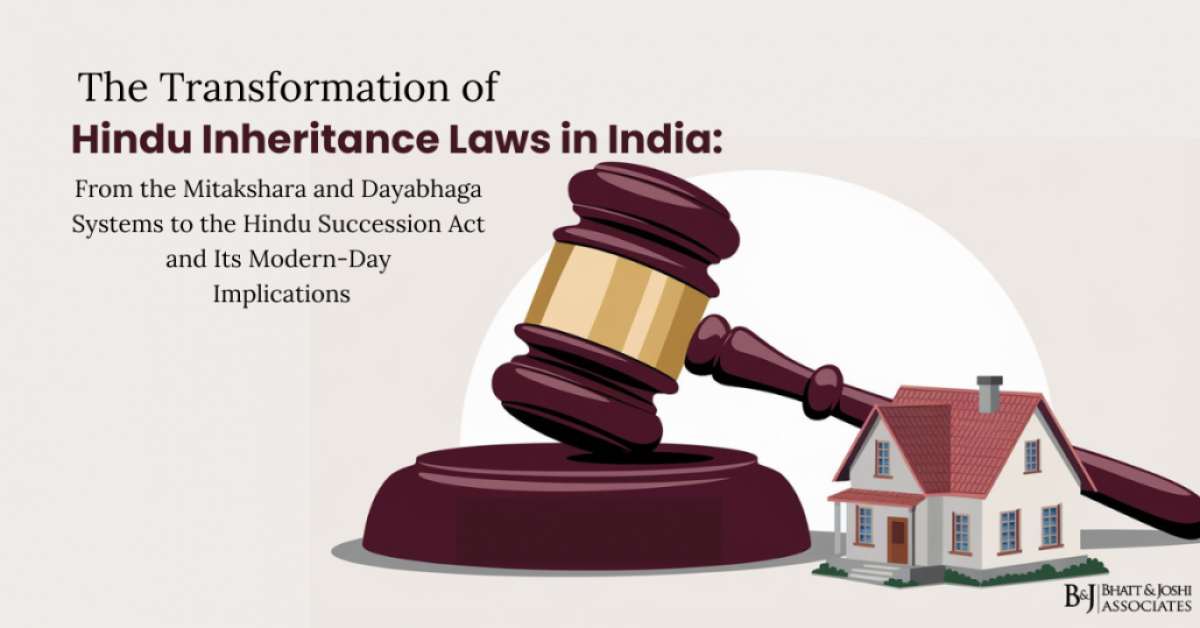 The Transformation of Hindu Inheritance Laws in India: From the Mitakshara and Dayabhaga Systems to the Hindu Succession Act and Its Modern-Day Implications