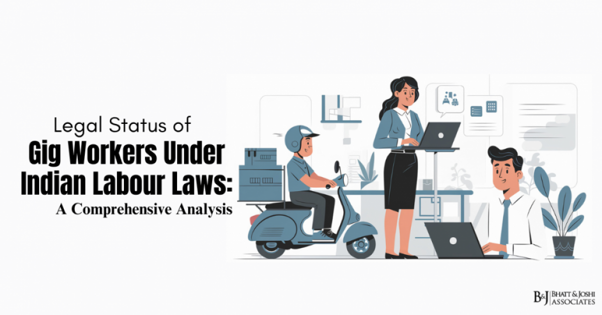 Legal Status of Gig Workers Under Indian Labour Laws: A Comprehensive Analysis