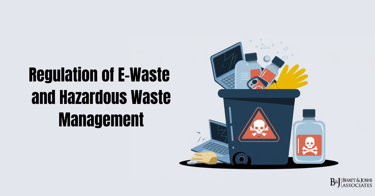 Regulation of E-Waste and Hazardous Waste Management