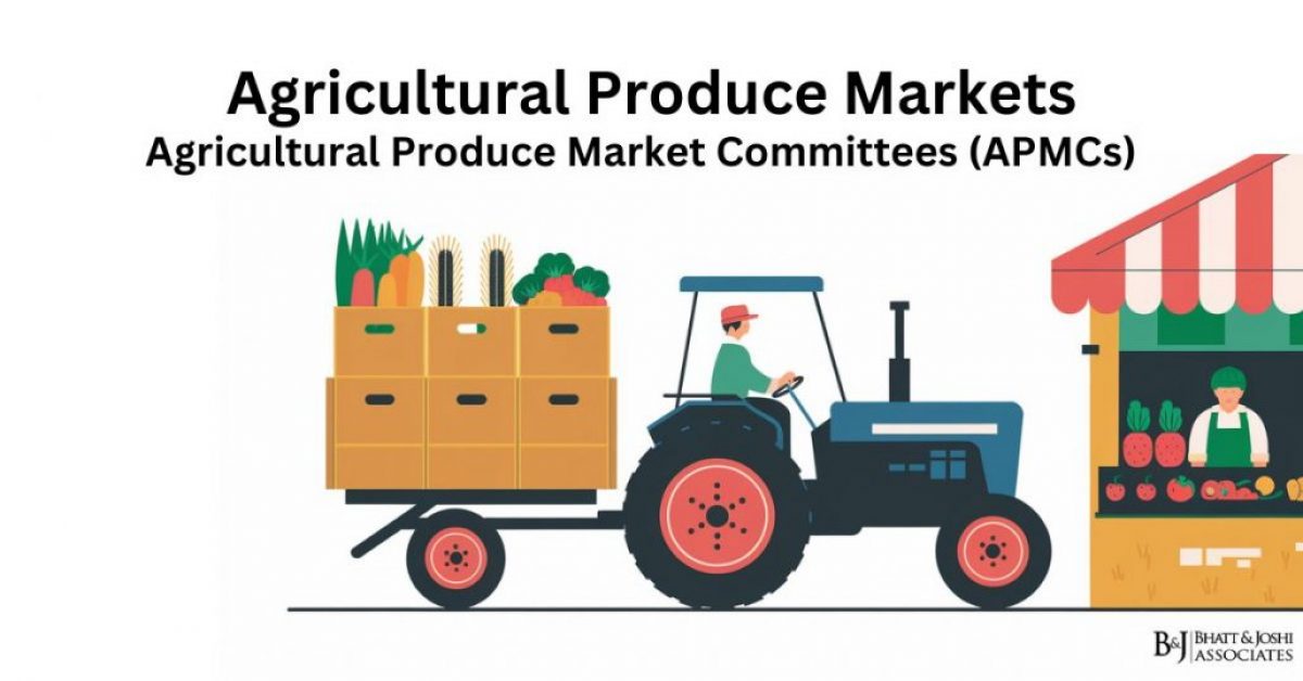 Agricultural Produce Markets - Agricultural Produce Market Committees (APMCs)