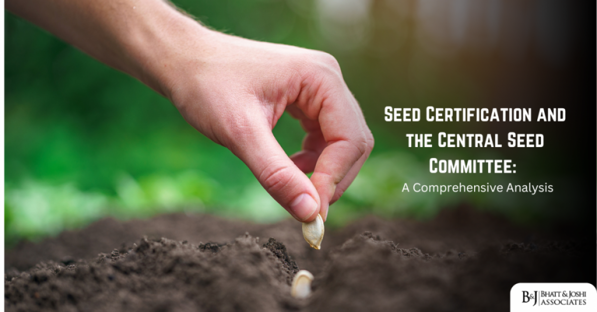 Seed Certification in India and the Central Seed Committee: A Comprehensive Analysis