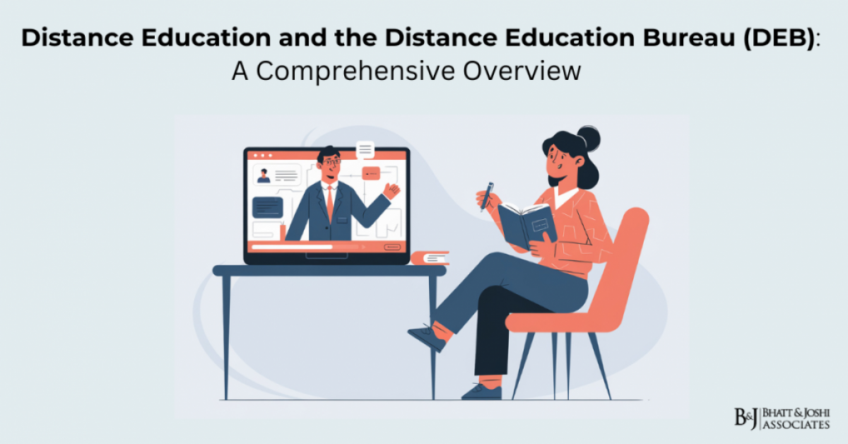 Distance Education in India and the Distance Education Bureau (DEB): A Comprehensive Overview