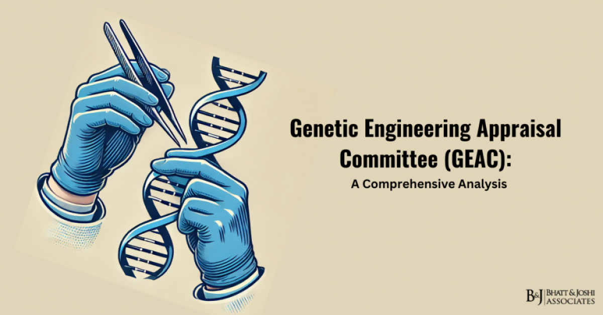 Genetic Engineering Appraisal Committee (GEAC): A Comprehensive Analysis