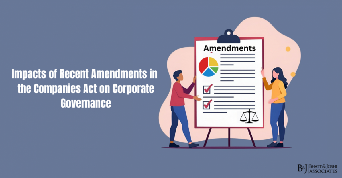 Impacts of Recent Amendments in the Companies Act on Corporate Governance