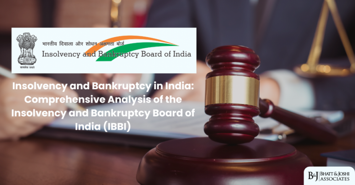 Insolvency and Bankruptcy in India: Comprehensive Analysis of the Insolvency and Bankruptcy Board of India (IBBI)
