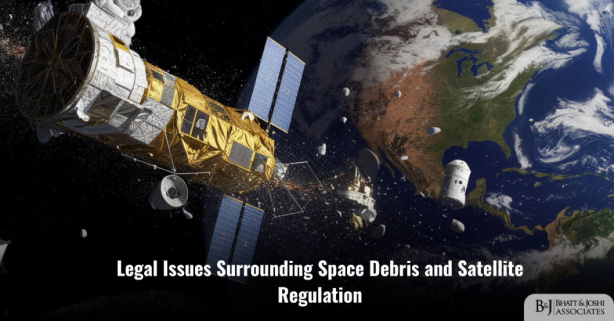 Legal Issues Surrounding Space Debris and Satellite Regulation