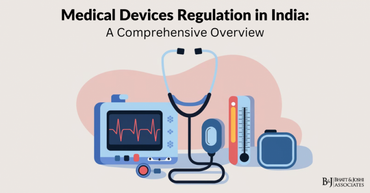 Medical Devices Regulation in India: A Comprehensive Overview