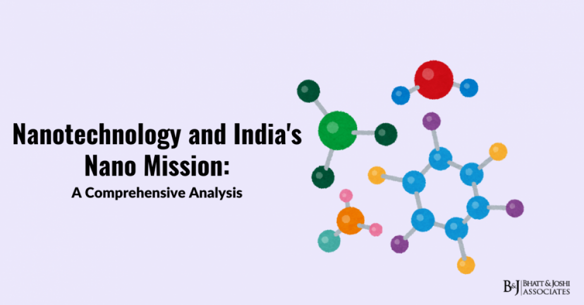 Nanotechnology and India's Nano Mission: A Comprehensive Analysis