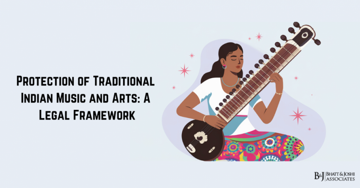 Protection of Traditional Indian Music and Arts: A Legal Framework
