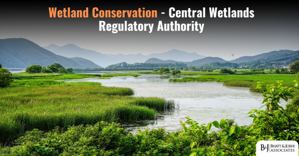 Wetland conservation in India - Central Wetlands Regulatory Authority (CWRA)