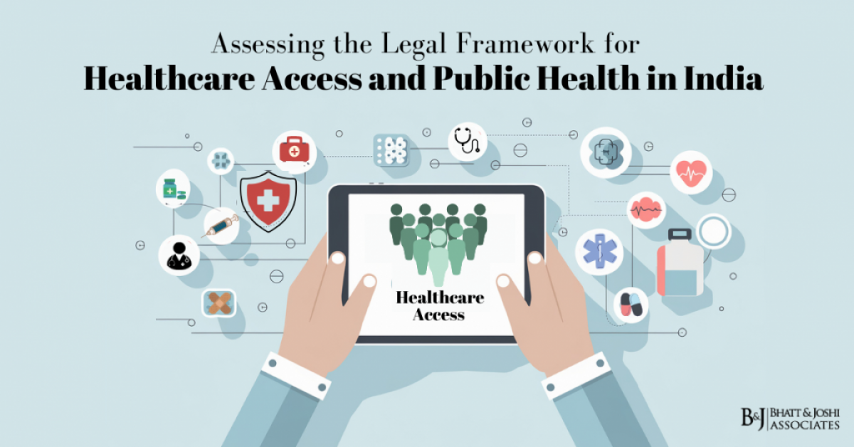 Assessing the Legal Framework for Healthcare Access and Public Health in India