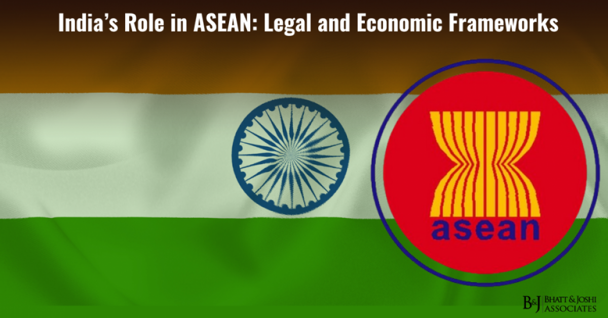 India-ASEAN Relations: Legal and Economic Frameworks