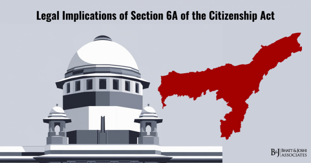 Legal Implications of Section 6A of the Citizenship Act