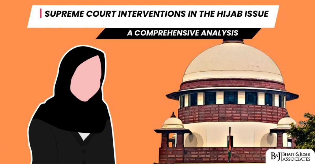 Supreme Court Interventions in the Hijab Issue: Legal Analysis