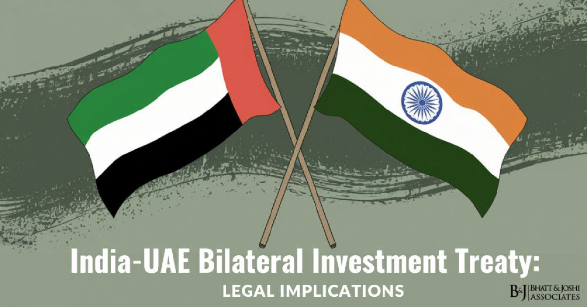 India-UAE Bilateral Investment Treaty: Legal Implications