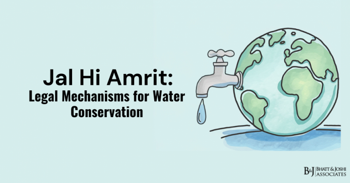 Jal Hi Amrit: Legal Mechanisms for Water Conservation in India