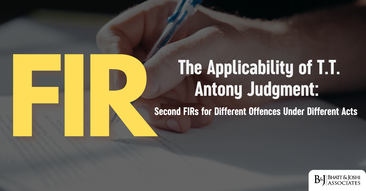 Second FIRs for Different Offences Under Different Acts: The Applicability of T.T. Antony Judgment: