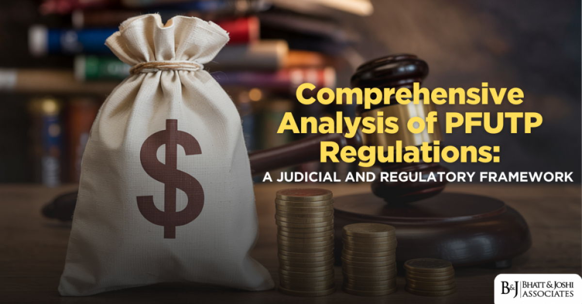 Comprehensive Analysis of PFUTP Regulations: A Judicial and Regulatory Framework