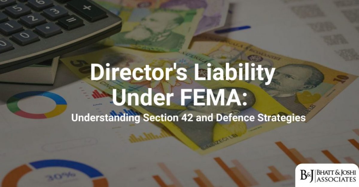 Director's Liability Under FEMA: Understanding Section 42 and Defence Strategies