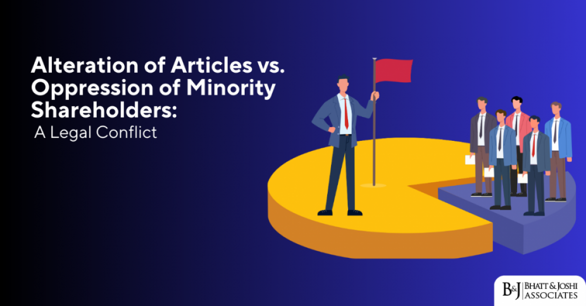 Alteration of Articles vs. Oppression of Minority Shareholders: A Legal Conflict