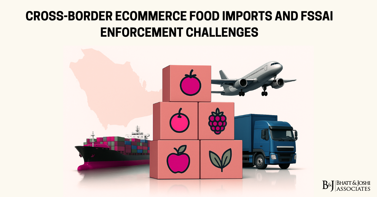 Cross-Border E-Commerce Food Imports and FSSAI Enforcement Challenges
