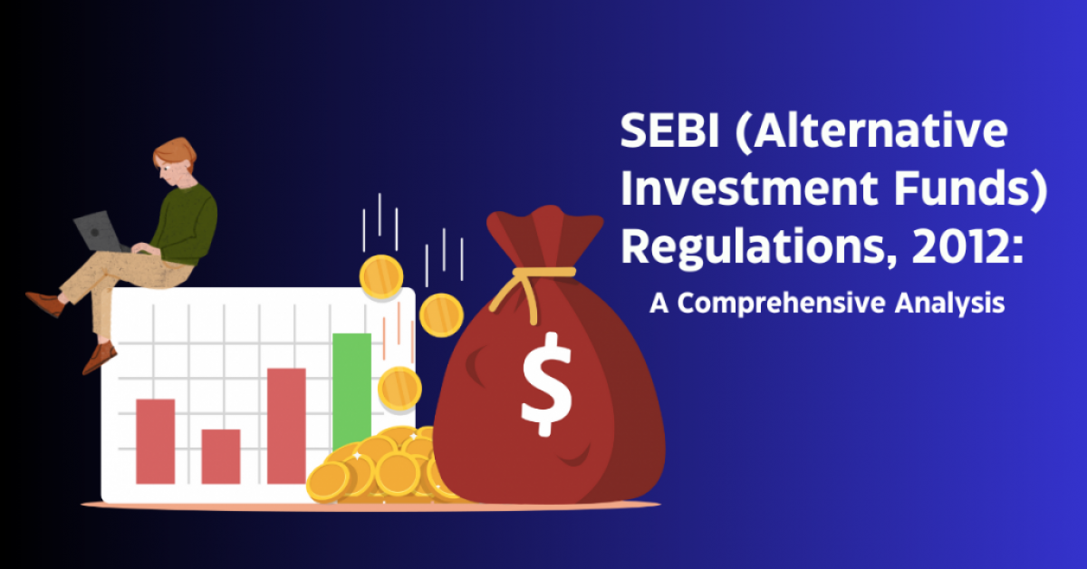 SEBI AIF Regulations 2012: A Comprehensive Analysis