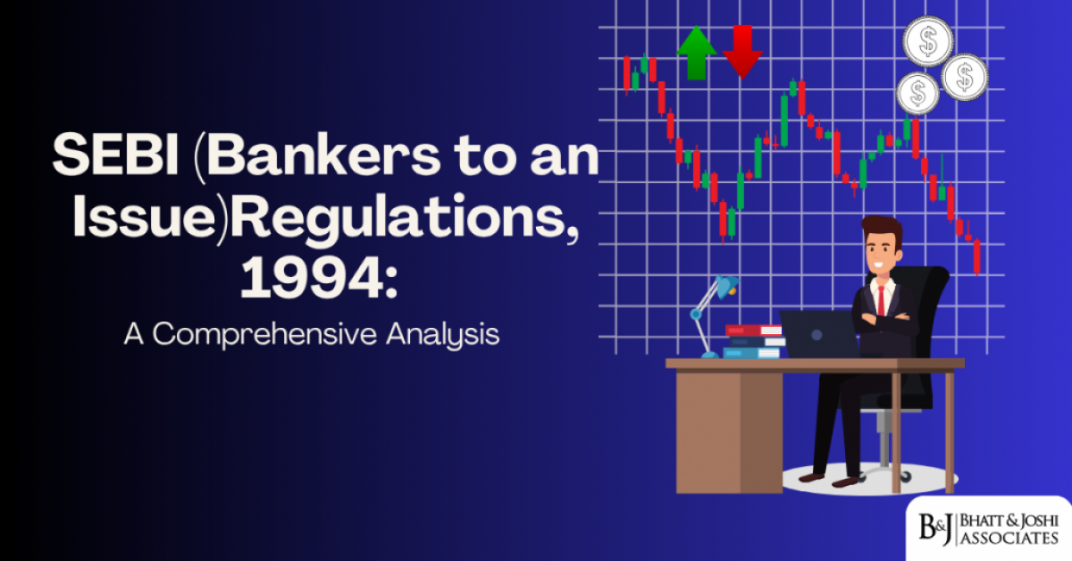 SEBI (Bankers to an Issue) Regulations 1994: A Comprehensive Analysis