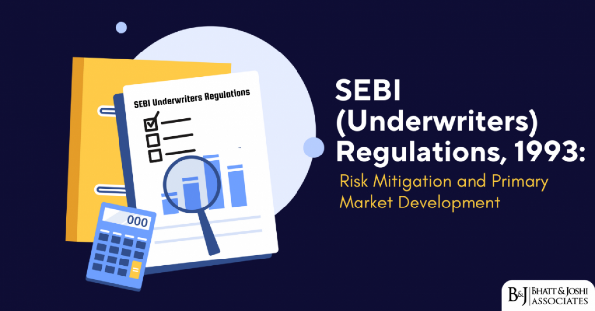 SEBI (Underwriters) Regulations 1993: Risk Mitigation and Primary Market Development