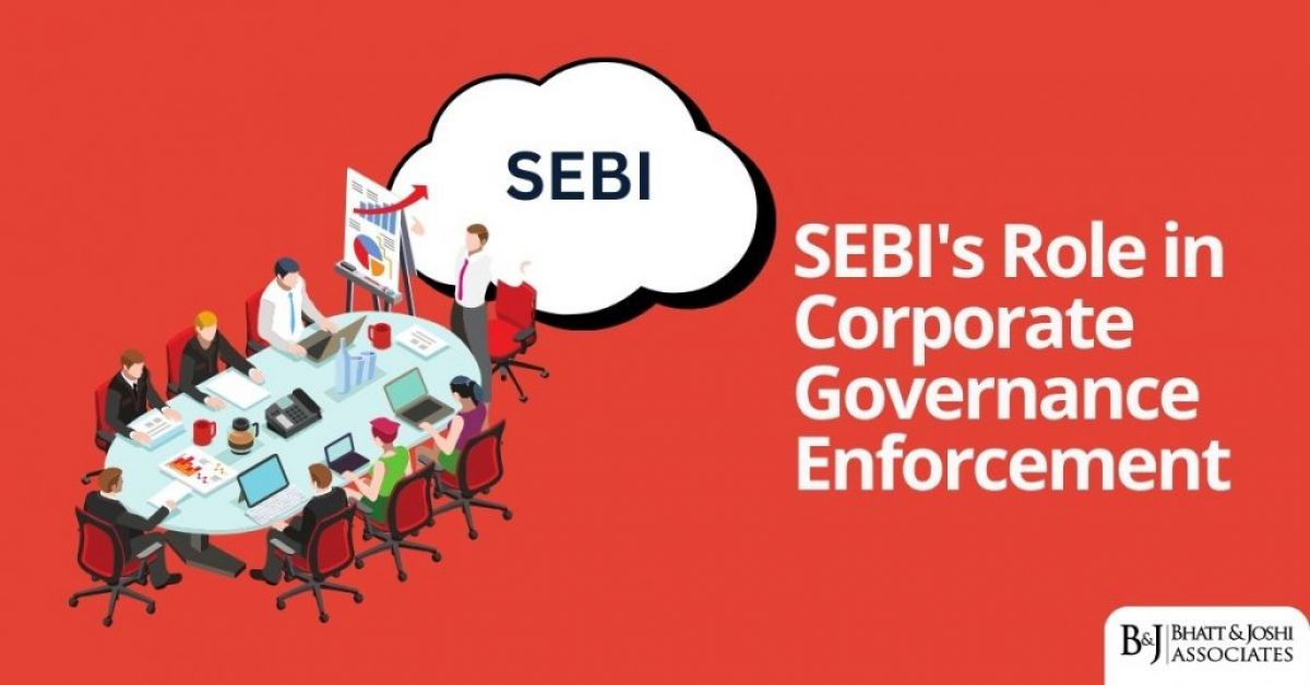 SEBI's Role in Corporate Governance Enforcement