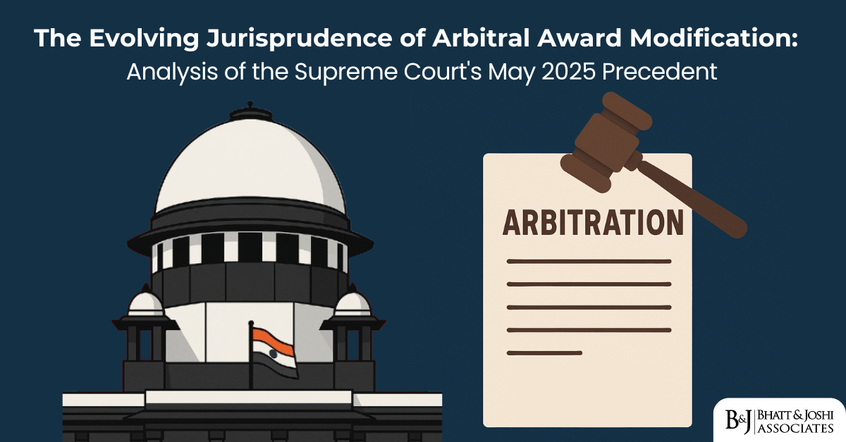 The Evolving Jurisprudence on Modification of Arbitral Awards: Analysis of the Supreme Court’s May 2025 Precedent