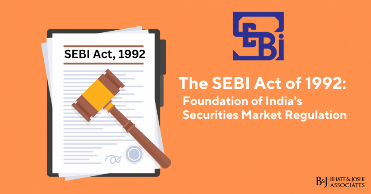 The SEBI Act of 1992: Foundation of India's Securities Market Regulation