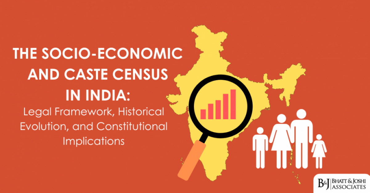 The Socio-Economic and Caste Census in India: Legal Framework, Historical Evolution, and Constitutional Implications