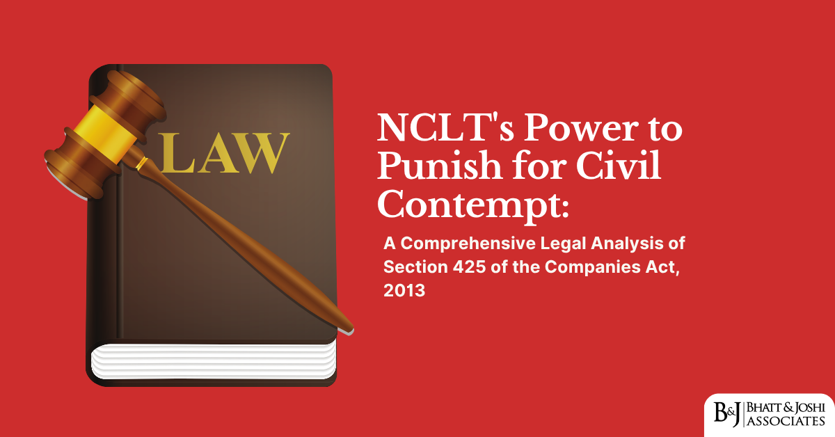 NCLT’s Power to Punish for Civil Contempt: A Comprehensive Legal Analysis of Section 425 of the Companies Act, 2013