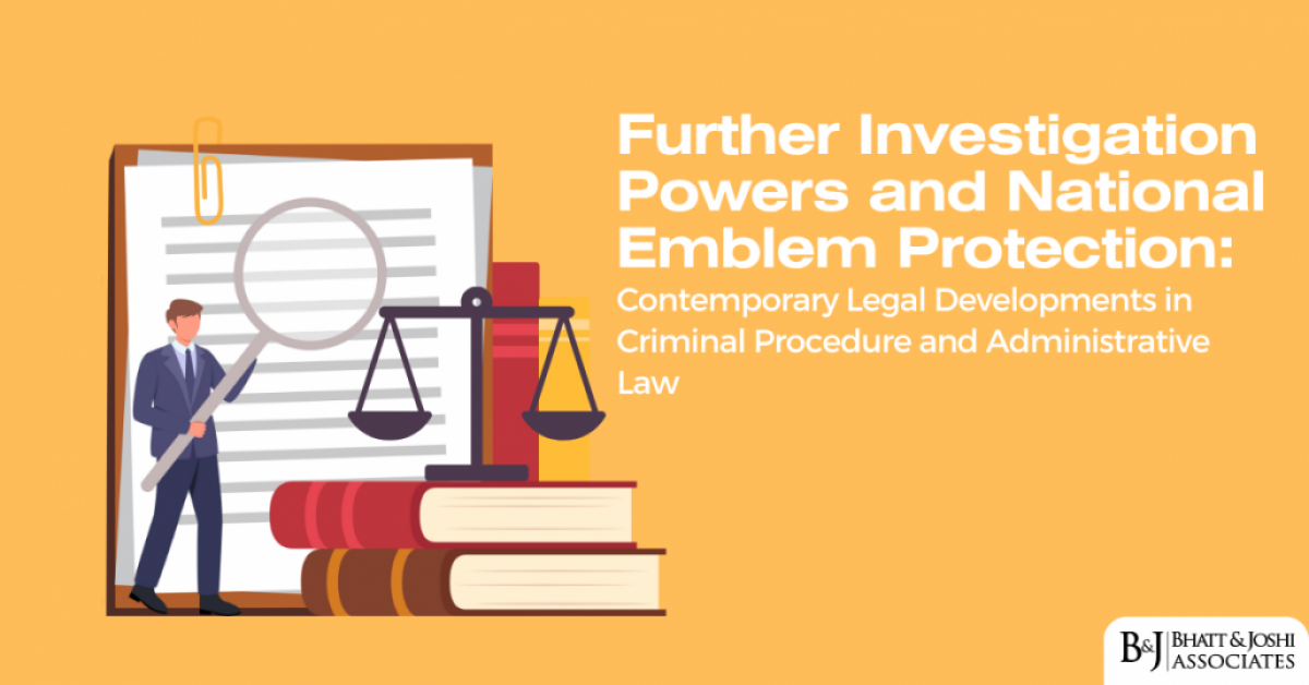 Further Investigation Powers and National Emblem Protection: Contemporary Legal Developments in Criminal Procedure and Administrative Law