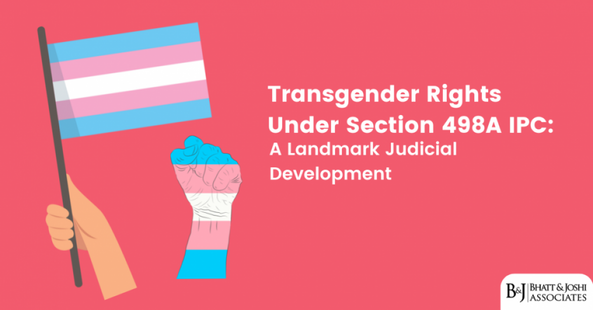 Transgender Rights Under Section 498A IPC: A Landmark Judicial Development