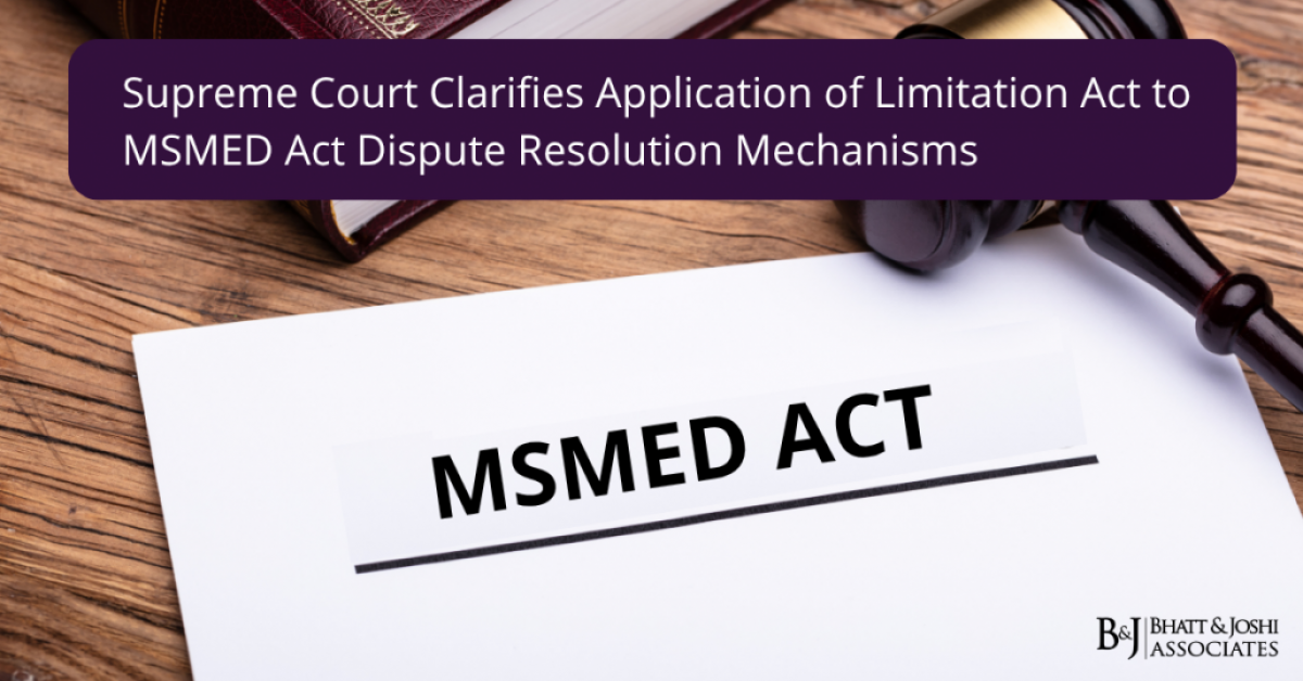 Supreme Court Clarifies Application of Limitation Act to MSMED Act Dispute Resolution Mechanisms