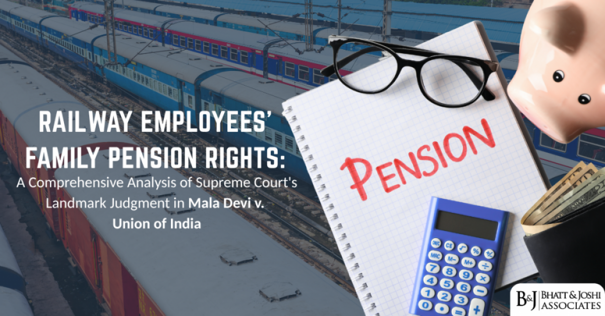 family-pension-rights-of-railway-employees-a-comprehensive-analysis-of-supreme-courts-landmark-judgment-in-mala-devi-v-union-of-india